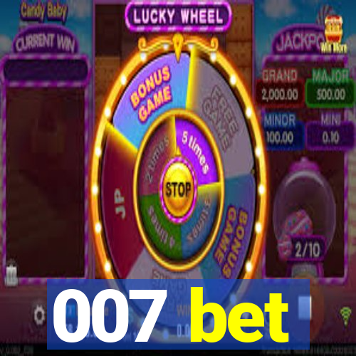 007 bet